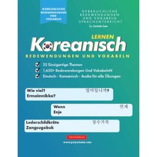 Step Kitap Koreanisch Lernen Redewendungen Und Vokabeln: Ein Einfaches Lernbuch Für Anfänger Und Fortgeschrittene, Die Mit Dem Hangul-Alphabet Lesen Und Sprechen Lernen