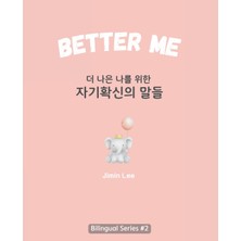 Step Kitap Better Me (더 나은 나를 위한 자기확신의 말들): Korean English Bilingual Book For Adults