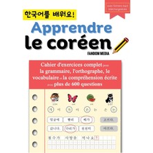 Step Kitap Apprendre Le Coréen - Cahier D'exercices Complet Pour La Grammaire, L'orthographe, Le Vocabulaire Et La Compréhension Écrite Avec Plus De 600 Questions