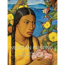 Step Kitap Mexican Painting: From Rivera To Kahlo: Art Of Identity And Revolution