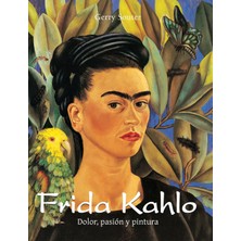 Step Kitap Frida Kahlo: Dolor, Pasión Y Pintura