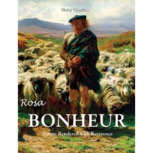 Step Kitap Rosa Bonheur: Nature Rendered With Reverence
