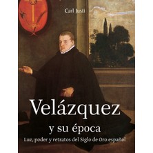 Step Kitap Velázquez Y Su Época: Luz, Poder Y Retratos Del Siglo De Oro Español