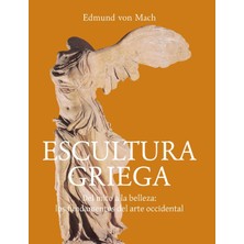 Step Kitap Escultura Griega: Del Mito A La Belleza: Los Fundamentos Del Arte Occidental