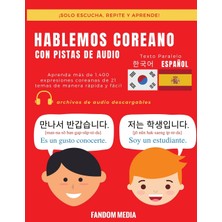 Step Kitap Hablemos Coreano - Con Pıstas De Audıo: Aprenda Más De 1,400 Expresiones Coreanas De 21 Temas De Manera Rápida Y Fácil