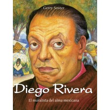 Step Kitap Diego Rivera: El Muralista Del Alma Mexicana