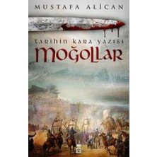 Moğollar - Tarihin Kara Yazısı