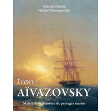 Step Kitap Ivan Aïvazovsky: Maître De La Peinture De Paysages Marins