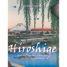 Step Kitap Hiroshige: Master Of Japanese Landscapes And The Poetry Of Nature