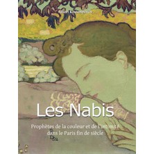 Step Kitap Les Nabis: Prophètes De La Couleur Et De L'intimité Dans Le Paris Fin De Siècle