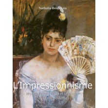 Step Kitap L'ımpressionnisme: Monet, Renoir, Degas Et La Lumière De La Vie Moderne