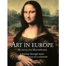 Step Kitap Art In Europe: A Journey Through Styles And Masterpieces Of A Continent