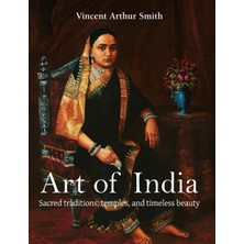 Step Kitap Art Of India: Sacred Traditions, Temples, And Timeless Beauty