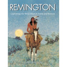 Step Kitap Remington: Capturing The Wild West In Paint And Bronze