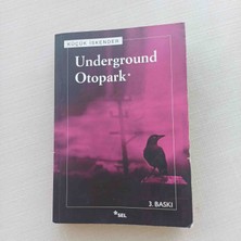 Underground Otoparkküçük Iskenderyayınevi: Sel Yayıncılıkyayın Yılı: 2012 Basim Temiz Durumdadir