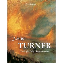 Step Kitap J.m.w. Turner: The Light Before Impressionism
