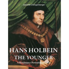 Step Kitap Hans Holbein The Younger: A Renaissance Portraitist Of Power
