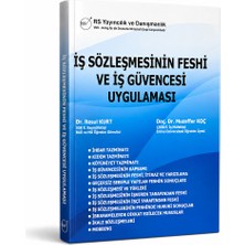 Iş Sözleşmesinin Feshi ve Iş Güvencesi Uygulaması – Resul Kurt & Muzaffer Koç | Iş Hukuku, Kıdem ve Ihbar Tazminatı