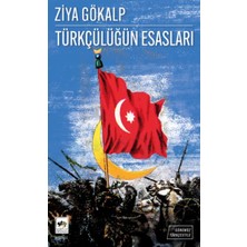 Ötüken Neşriyat Türkçülüğün Esasları – Günümüz Türkçesiyle