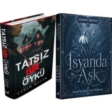 İndigo Kitap Tatsız Bir Öykü Ciltli ve Isyanda Aşk Ciltli (Ceren Melek) 2'li Set