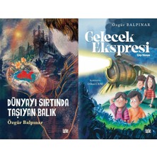 İndigo Kitap Dünyayı Sırtında Taşıyan Balık ve Gelecek Ekspresi (Özgür Balpınar)
