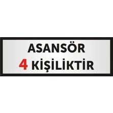 St. Morritz Asansör 4 Kişiliktir Uyarı Levhası Gümüş Renkli Aliminyum Levha