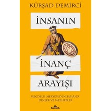 Insanın Inanç Arayışı