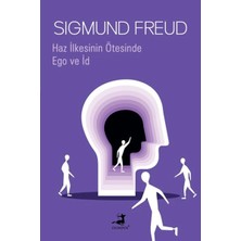 Haz Ilkesinin Ötesinde & Ego ve Id