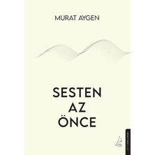 Sesten Az Önce