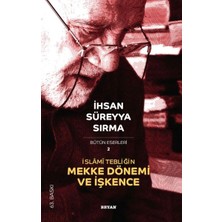 Islami Tebliğin Mekke Dönemi ve Işkence