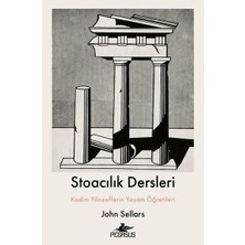 Stoacılık Dersleri  Kadim Filozofların Yaşam Öğretileri