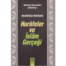 Hurafetten Hakikate Hurafeler ve Islam Gerçeği