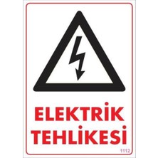 Elivora Elektrik Tehlikesi Uyarı Levhası 25X35 KOD:1112