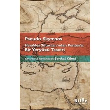 Herakles Sütunları’ndan Pontos’a Bir Yeryüzü Tasviri