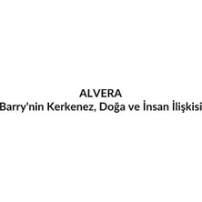 Alvera Barry'nin Kerkenez, Doğa ve Insan Ilişkisi