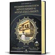 Peygamber Efendimizin Mevlid Kıssası Ve Mucez Hayatı