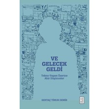 ve Gelecek Geldi