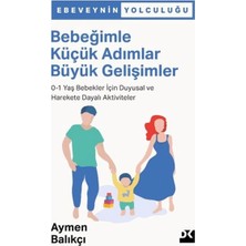 Bebeğimle Küçük Adımlar Büyük Gelişimler