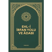 Ehli Irfan Yolu ve Adabı