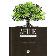 Ahilik Bir Ayet Bir Hadis Bir Ilke