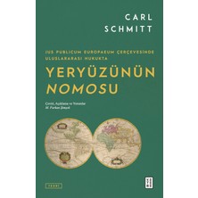 Ketebe Yeryüzünün Nomosu - Jus Publicum Europaeum Çerçevesinde Uluslararası Hukukta