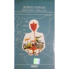 Suriye Dosyası Ömer Faruk Abdullah Akabe
