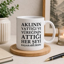 Bkc Ticaret Motivasyon Serisi | Aklının Yaptığı ve Yüreğinin Attığı Her Şeyi Başarabilirsin | Çift Taraflı Baskılı Seramik Kupa | 300 ml Premium Kahve Kupası