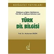 Boğaziçi Yayınları Türk Dil Bilgisi: (Edebiyat ve Eğitim Fakültelerinin Türk Dili ve Edebiyatı Bölümleri Için)