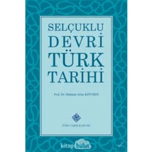 Türk Tarih Kurumu Selçuklu Devri Türk Tarihi