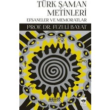 Vavis Türk Şaman Metinleri - Efsaneler ve Memoratlar