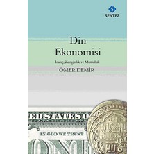 Din Ekonomisi: Inanç, Zenginlik ve Mutluluk
