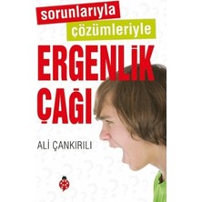 Sorunlarıyla Çözümleriyle Ergenlik Çağı