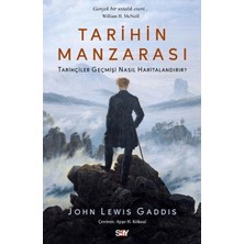 Tarihin Manzarası Tarihçiler Geçmişi Nasıl Haritalandırır?