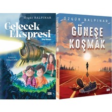 İndigo Kitap Gelecek Ekspresi ve Güneşe Koşmak (Özgür Balpınar)